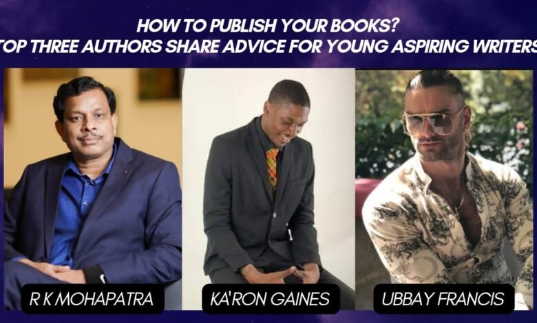 Top three authors share the best advice for young aspiring writers on how to publish their books